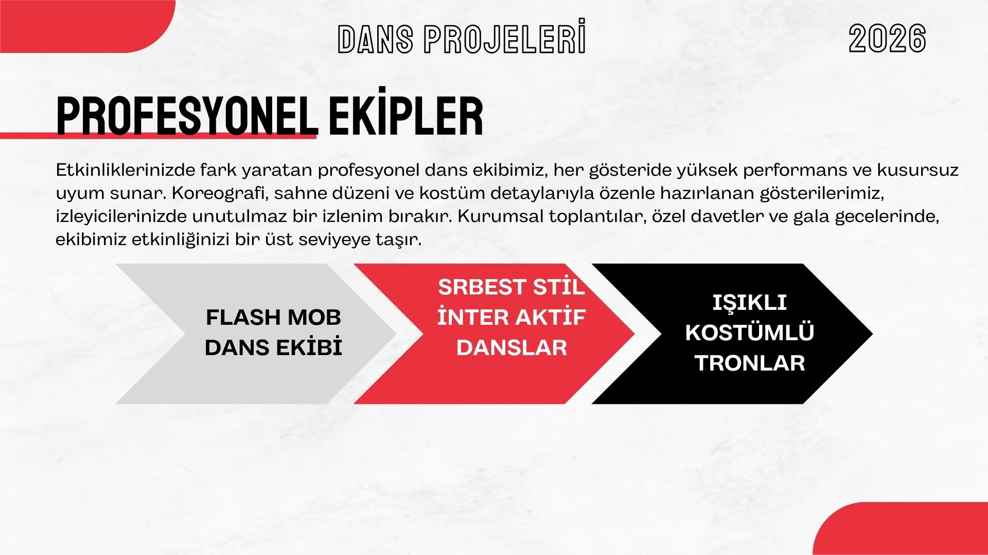 Profesyonel Dans Organizasyonu & Sahne Gösterileri